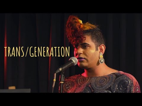 "Trans/Generation" - Alok Vaid-Menon | UnErase Poetry