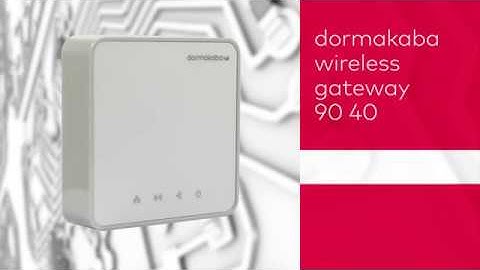 Mis à jour Firmware dormakaba wireless gateway 9040