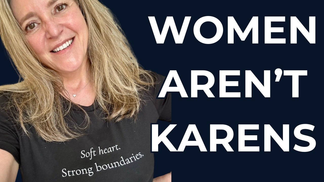 Why I’ll Never Call a Woman a Karen Again (And Why You Shouldn’t Either)