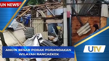 Angin Besar Porak Porandakan Rancaekek | UN News | UTV