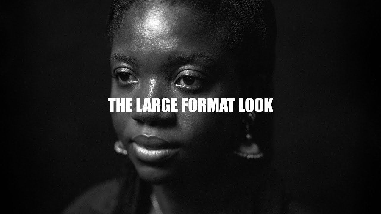 HOW TO GET THE LARGE FORMAT LOOK - YouTube