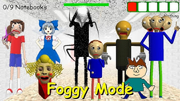 BBCCS 6:The Complicated School (Foggy Mode) - Baldi