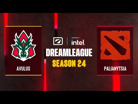 Dota2 - AVULUS vs Palianytsia - DreamLeague Season 24 - CQ - WEU
