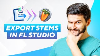 How to export stems in fl studio (2026) Full Guide!