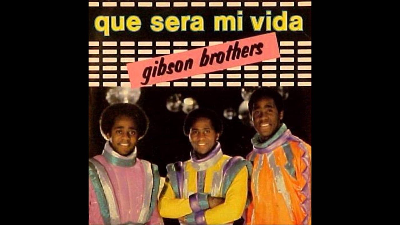 Gibson Brothers Que Sera Mi Vida