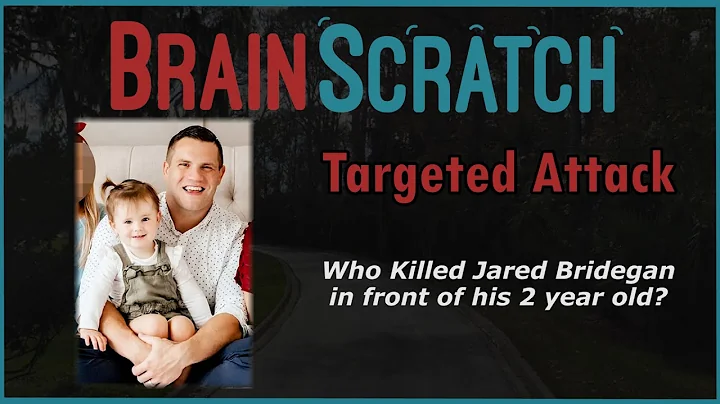 BrainScratch: Targeted Attack - Who Killed Jared B...