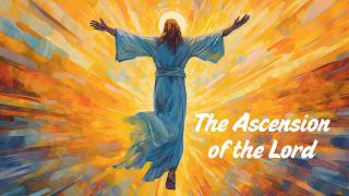 Ascension of the Lord 5-17-26