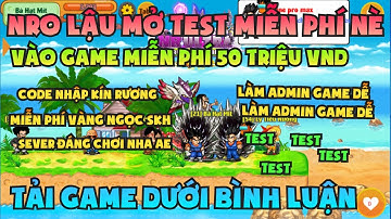 Ngọc Rồng Lậu - Trải nghiệm sv Nro Lậu test miễn phí đăng ký không mất phí nhận vàng ngọc skh free 