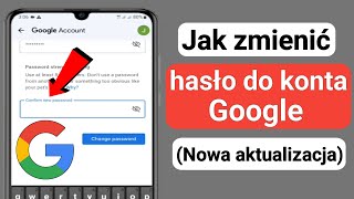 Jak zmienić hasło do konta Google (nowa aktualizacja 2023) |  Zmień hasło Google |