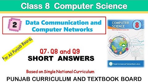 Computer Science Unit 2 Q7 Q8 Q9 PCTB | All Punjab Boards Class 8 | Single National Curriculum