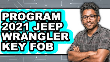 How to Program 2021 Jeep Wrangler Key Fob - Easy Guide