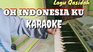 Nasida ria Oh Indonesiaku karaoke