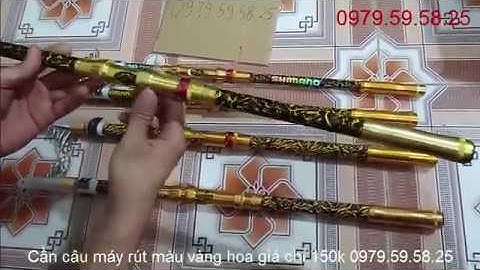 Cần câu máy rút shimano vàng hoa giá chỉ 150k 0979595825