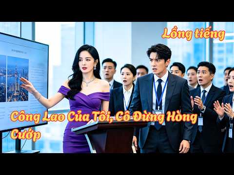 Chàng trai nghèo bị nữ CEO cướp dự án và sỉ nhục,anh từ chức rời đi.Sau đó bị nữ thừa kế #260418wdB3
