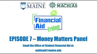 Financial Aid Fridays - Episode 7 - Money Matters Panel