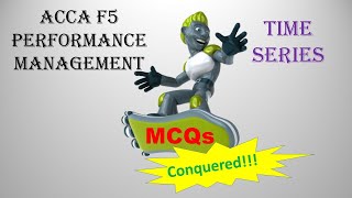 ACCA F5- Performance Management, Part 2 MCQ, Additive/Multiplicative model