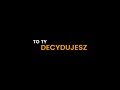 To ty decydujesz - Mateusz Grzesiak