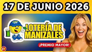 ✅ LOTERIA DE MANIZALES Resultado del Miércoles 17 de Junio 2026 (Ultimo Sorteo) ✅