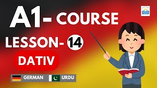 A1- Lesson 14  German Dative Case Made Simple | Indirect Objects & Daily Use Sentences/ Urdu