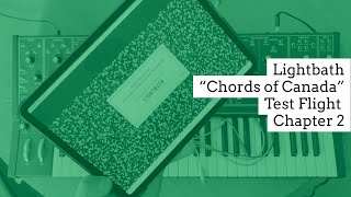 Moog Matriarch: Lightbath Chords of Canada Test Flight Chapter 2