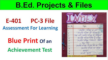 Preparation blueprint of achievement test project file E-401 assessment for learning b.ed 2nd year
