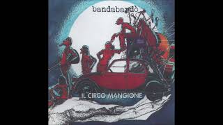 12   Gréta - Scandalo - IL CIRCO MANGIONE - BANDABARDO'