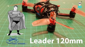 Leader 120mm - Best Budget Friendly Micro Brushless Quadcopter