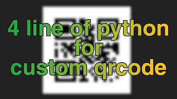 Make QRCODE in just 4 line of python | with example