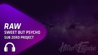Sub Zero Project - Sweet But Psycho