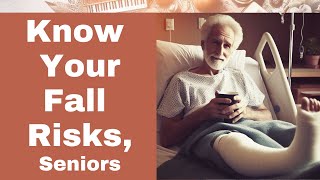 Understand Your Fall Risks, Seniors:  They should be avoided by My Ageful Living 12 views 5 months ago 6 minutes, 14 seconds