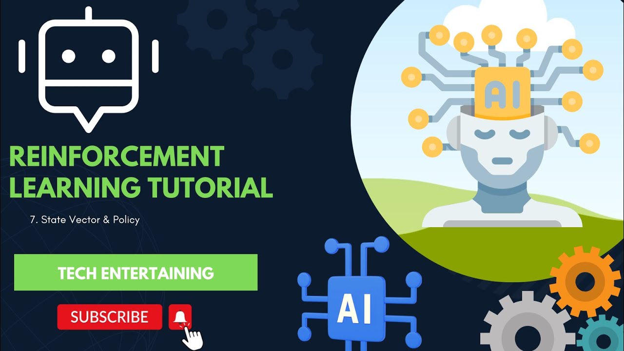 7. State Vector & Policy || End to End AI Tutorial - YouTube
