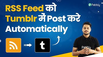 RSS Feed ko Tumblr me Post kare Automatically
