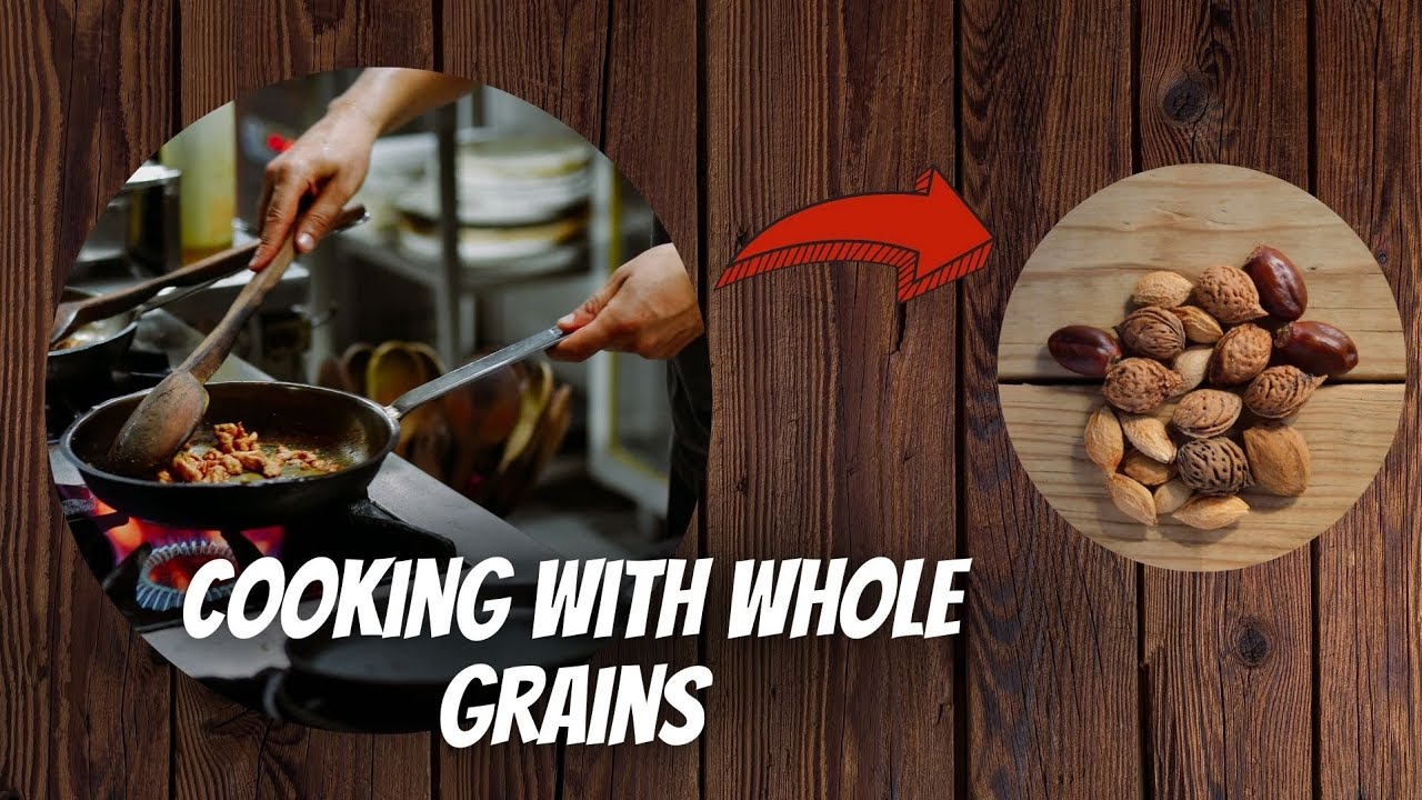 "Cooking with Whole Grains: Nutrient-Rich Recipes"healthy living, healthy living tips