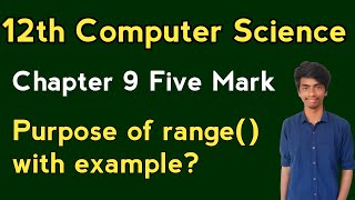 Purpose of range() in list | 12th computer science | Python | chap 9 imp five marks | Tamil
