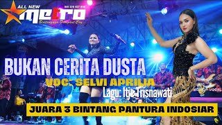 BUKAN CERITA DUSTA - KARAOKE - SELVI APRILIA // ALL NEW METRO // ANIJAYA AUDIO