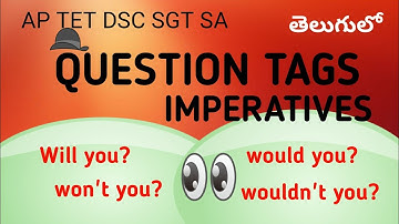 Question Tags Imperatives telugu I AP TET DSC SA SGT English