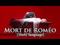 [New] Romeo et Juliette - La mort de Romeo (Multi-Language)