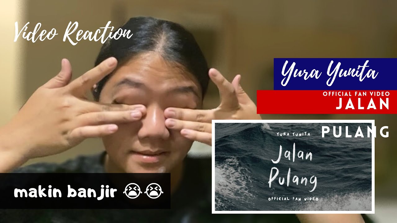 REACTION | Yura Yunita | Jalan Pulang | Lagunya bisa pas banget di aku😢