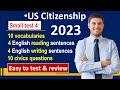 2023 Practice US Citizenship test with Small Test 4 (10 words, 8 English test, 10 civics questions)