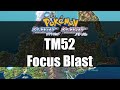 Pokemon diamond  pearl  where to get tm52 focus blast