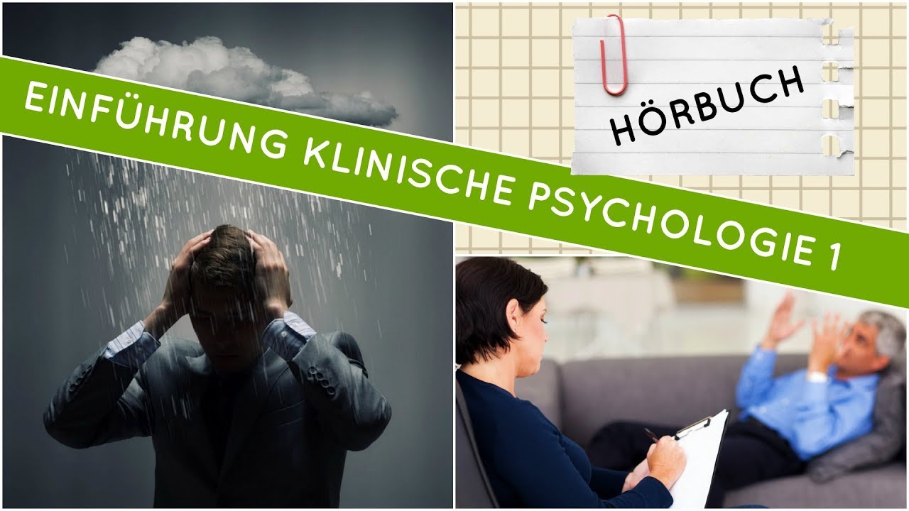 Update Einführung in die klinische Psychologie - Psychische Krankheiten Teil 1 | Hörbuch komplett