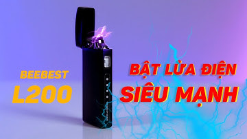 BeeBest L200 - Bật Lửa Điện Đỉnh Nhất, Đánh Lửa Cực Mạnh!!
