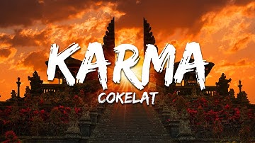 Cokelat - Karma (Lirik/Lyrics)