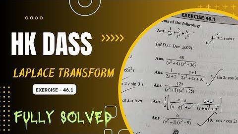 HK DASS SOLUTION | LAPLACE TRANSFORM | Exercise 46.1 | Part 1 | MATHEMATICAL PHYSICS