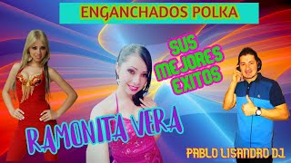 ENGANCHADOS POLKA -RAMONITA VERA♫PABLO LISANDRO DJ♫