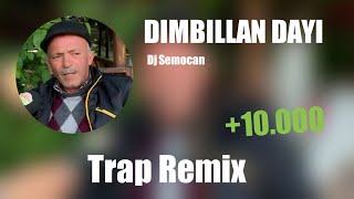 Dımbıllan Dayı( Trap Remix) Resimi
