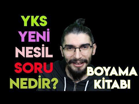 YKS YENİ NESİL SORU NEDİR ?