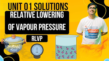 Relative Lowering of Vapour Pressure | RLVP | Solutions Uniit 01 | Physical Chemistry | NEET | JEE