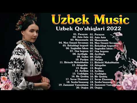 Uzbek Music 2022 | Uzbek Qoshiqlari 2022 | узбекская музыка 2022 узбекские песни 2022