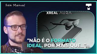 O novo Project Aura - CORTES DO SEM MANUAL